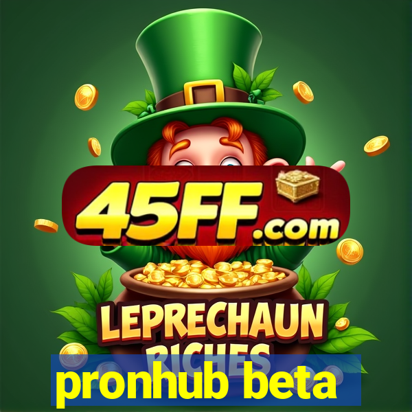 pronhub beta